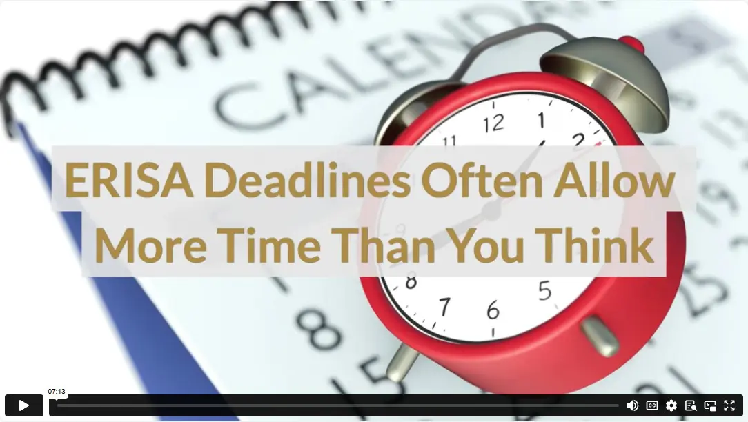 ERISA Deadlines Often Allow More Time Than You Think