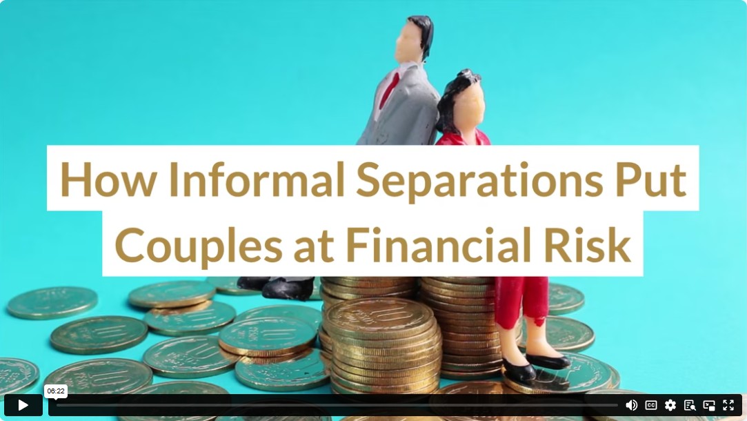 How Informal Separations Put Couples at Financial Risk