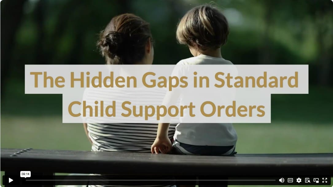 The Hidden Gaps in Standard Child Support Orders